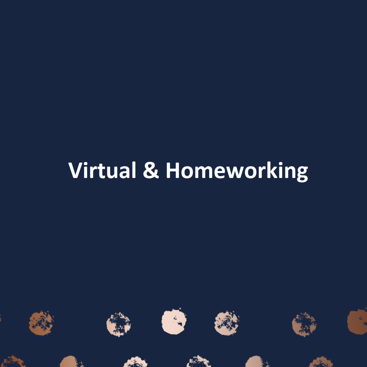 Virtual & Homeworking